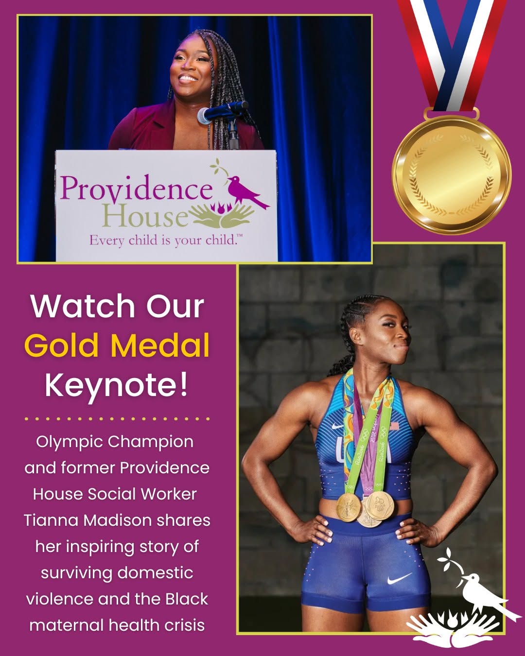 Gold Medalist 🏅Mom 💜 Advocate 🏠

Watch the inspiring Keynote Olympic Champion and former Providence House Social Worker Tianna Madison gave at our Annual Luncheon this spring 🎤

Tianna shares her personal experience surviving domestic violence and the Black maternal health crisis to illustrate how crisis looks different for everyone and can impact anyone.

She speaks about the incredible strength it takes to reach out for support - which is something our Providence House families do each day 💕

📺Watch it at the link in our bio!

We are so grateful to Tianna for sharing her amazing story with us and for her ongoing support of our children and families!

...
#provhouseCLE #CrisisNursery #Olympics #Olympian #SocialWork #Advocate